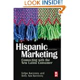 Hispanic Marketing: Connecting with the New Latino Consumer'