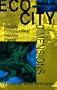 Eco-City Dimensions: Healthy Communities, Healthy Planet