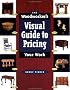The Woodworker's Visual Guide to Pricing Your Work