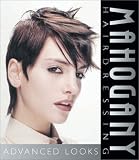 Mahogany Hairdressing: Advanced Looks (Thomson Learning Series)