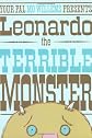 Leonardo the Terrible Monster