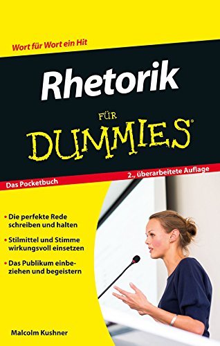 Rhetorik für Dummies (German Edition)
