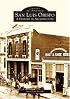 San Luis Obispo: A History in Architecture (CA) (Images of America)