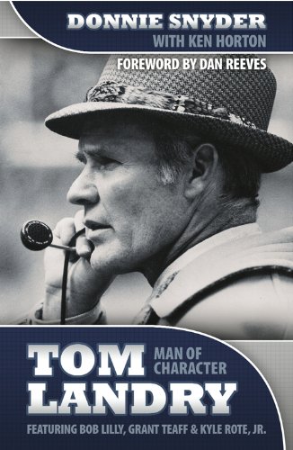 Tom Landry: Man of Character