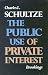 Book The Public Use of Private Interest (Miscellany of History No. 5)