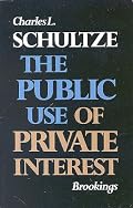 The Public Use of Private Interest (Miscellany of History No. 5)
