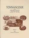 Tonnancour: Life in Grosse Pointe and Along the Shores of Lake St. Clair, Volume 1