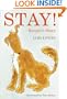 Stay!: Keeper's Story