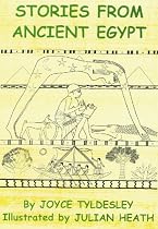 Stories from Ancient Egypt: Egyptian Myths and Legends for Children