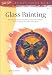 Glass Painting (Artist s Library series #32)