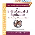 The BHS Manual of Equitation: The Training of Horse and Rider by British Horse Society