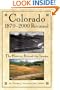 Colorado 1870-2000 Revisited: The History Behind the Images