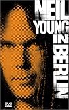 Neil Young In Berlin