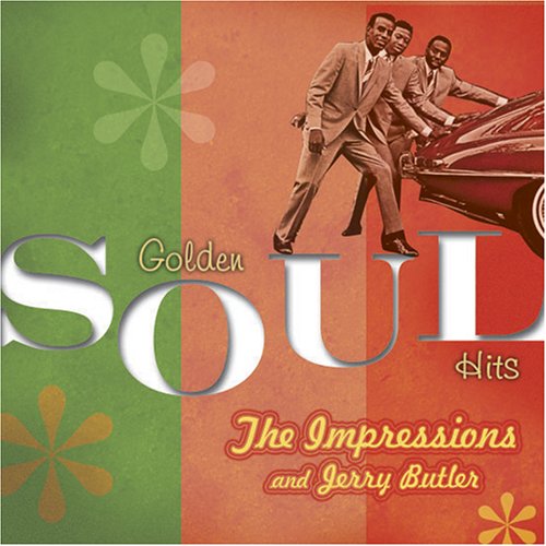 Jerry Butler & The Impressions - Golden Soul Hits - Zortam Music