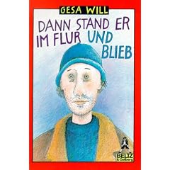 Dann stand er im Flur und blieb. ( Ab 11 J.).
