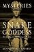 Book Mysteries of the Snake Goddess: Art, Desire, and the Forging of History
