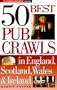 50 Best Pub Crawls in England, Scotland, Wales & Ireland