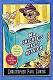 Mr. Chickee's Messy Mission
