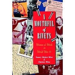 A Mouthful of Rivets: Women at Work in World War II (Jossey Bass Social and Behavioral Science Series)