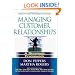Managing Customer Relationships: A Strategic Framework