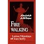 Fire Walking: A New Look at an Old Enigma