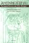 Amenhotep III: Perspectives on His Reign