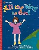 All the Way to God (Family Storytime)