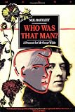 Who Was That Man?: A Present for Mr. Oscar Wilde (Masks)