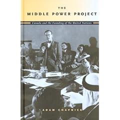 Middle Power Project, The: Canada and the Founding of the United Nations