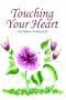 Touching Your Heart