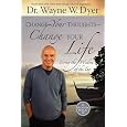 Change Your Thoughts - Change Your Life: Living the Wisdom of the Tao