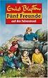 F�nf Freunde. Spannende Geschichten f�r Jungen und M�dchen: F�nf Freunde, Neubearb., Bd.6, F�nf Freunde auf der Felseninsel