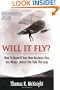 Will It Fly? How to Know if Your New Business Idea Has Wings...Before You Take the Leap