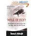 Will It Fly? How to Know if Your New Business Idea Has Wings...Before You Take the Leap