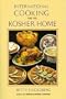 International Cooking for the Kosher Home