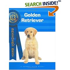 Golden Retriever (Kennel Club Books: Breeders Best)