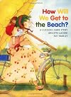 How Will We Get to the Beach?