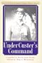 Under Custer's Command: The Civil War Journal of James Henry Avery