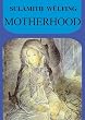 Motherhood (Collected Works)