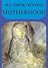 Motherhood (Collected Works)