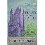 The Beauty in the Castle: Fairy Tales from Long Ago