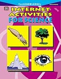 Internet Activities (Challenging) for Science (Internet Activities)