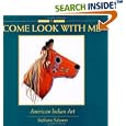 Come Look With Me: American Indian Art by Stephanie Salomon and Charles Davey