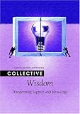 Collective Wisdom: Transforming Support with Knowledge