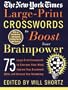 The New York Times Large-Print Crosswords to Boost Your Brainpower: 75 Large-Print Crosswords to Sharpen Your Mind, Improve Your Crossword Skills, and Increase Your Vocabulary