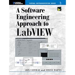 A Software Engineering Approach to LabVIEW (Virtual Instrumentation Series)
