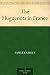The Huguenots in France