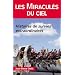 Les Miracul�s du ciel : Histoires de survies extraordinaires