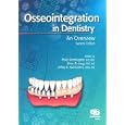 Osseointegration in Dentistry: An Overview by Philip Worthington, Brien R. Lang, and Jeffrey E. Rubenstein