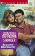 Love With The Proper Stranger (Harlequin Silhouette Intimate Moments)